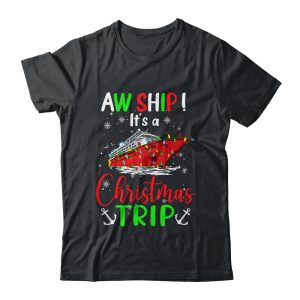 Aw Ship Its A Christmas Trip Cute Cruise Family Friend Xmas