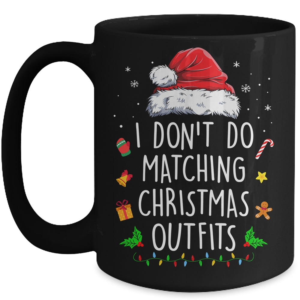 I_Dont_Do_Matching_Christmas_Outfits_But_I_Do_Xmas_Couples_Mug_15oz_Mug_Black_front.jpg