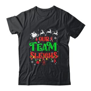 Our Team Sleighs Christmas Reindeers Santas Workers Office