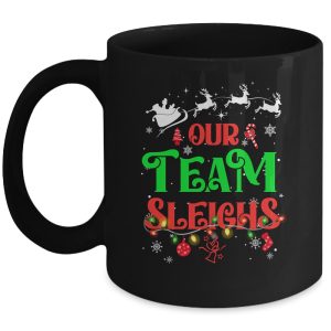 Our Team Sleighs Christmas Reindeers Santas Workers Office Mug