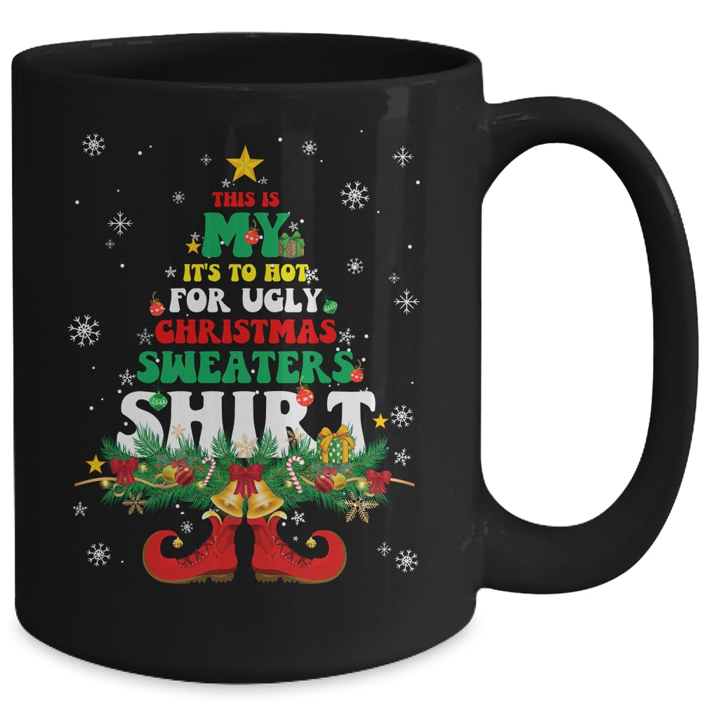 This_Is_My_Its_Too_Hot_For_Ugly_Christmas_Family_Matching_Mug_15oz_Mug_Black_back.jpg